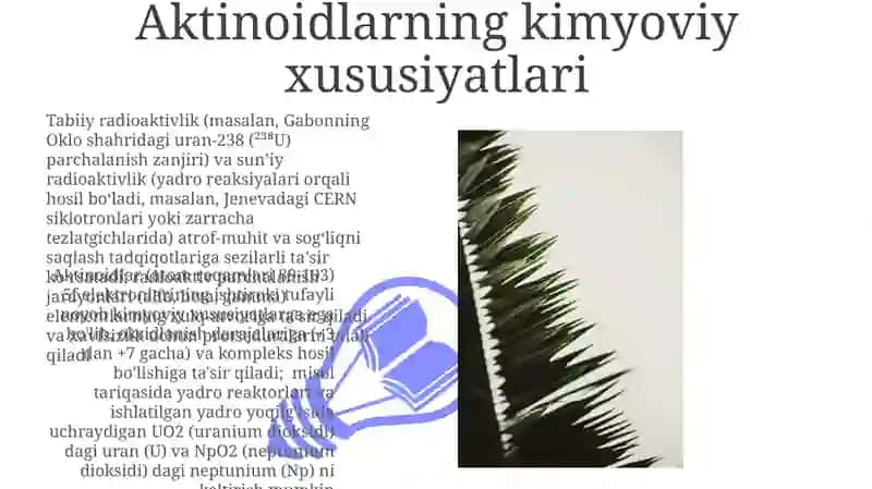 Aktinoidlar. Radiokimyo. Transuran elementlar. Tabiiy va sun'iy radiofaollik 3