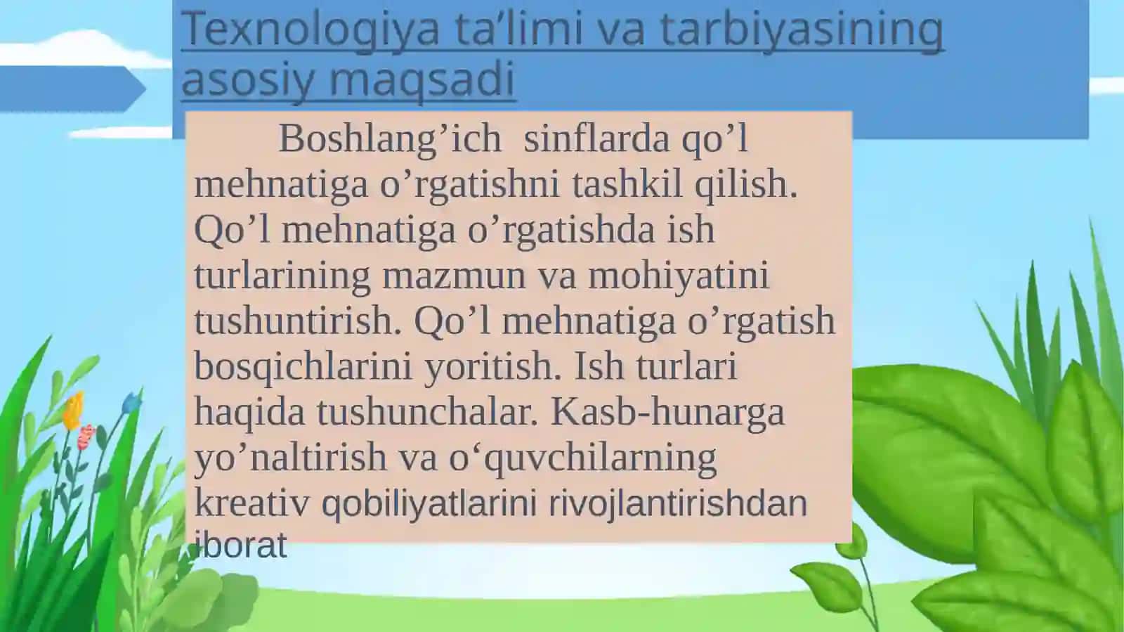 Texnologiya ta’limi va tarbiyasining asosiy maqsadi va vazifalari 3