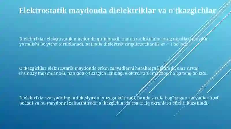 Elektrostatik maydondagi dielektriklar va o‘tkazgichlar 3