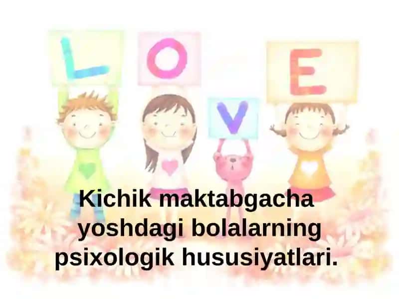 Kichik maktabgacha Yoshdagi bolalar psixologiyasi 3