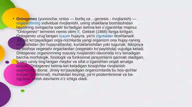 Ontogenez(yunoncha:ontos—borliqva...genesis -rivojlanish) 3