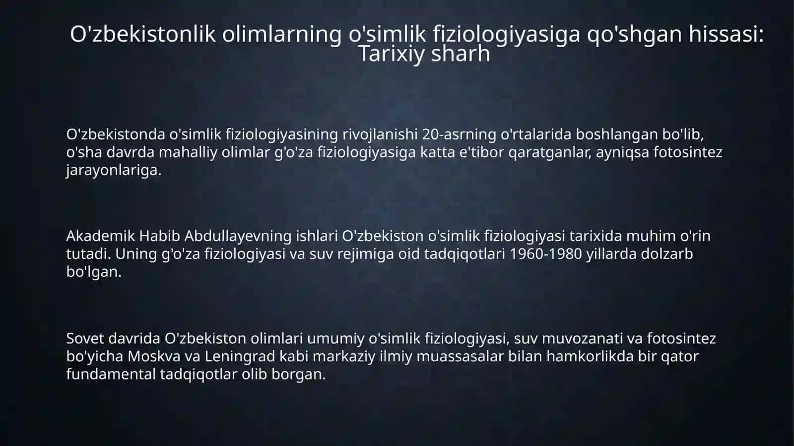 Oʻsimliklar fiziologiyasiga hissa qoʻshgan oʻzbek olimlarini olib borgan ilmiy tadqiqot ishlari 3