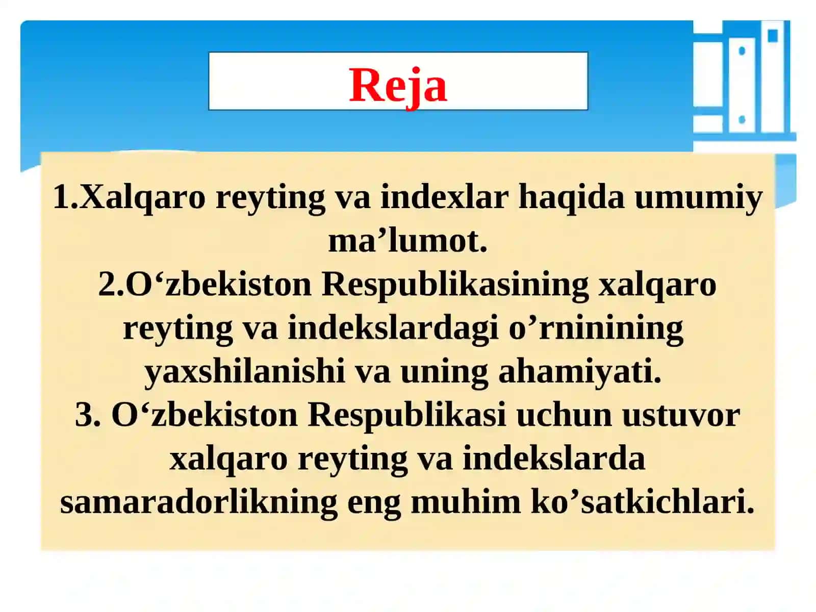 Yangi O‘zbekiston ijtimoiy-siyosiy, iqtisodiy va madaniy hayotida roʻy berayotgan oʻzgarishlarning xalqaro reyting va indekslardagi o’rni 3