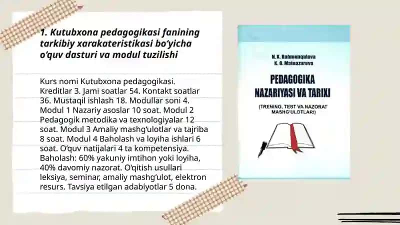 Kutubxona pedagogikasi fanining tarkibiy xarakateristikasi bo'yicha metodik ishlanmalarini tayyorlash 3