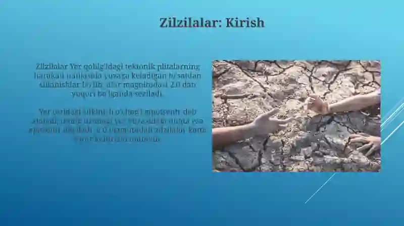 Zilzilalar va ularning kelib chiqish sabablarini tushuntiring 3