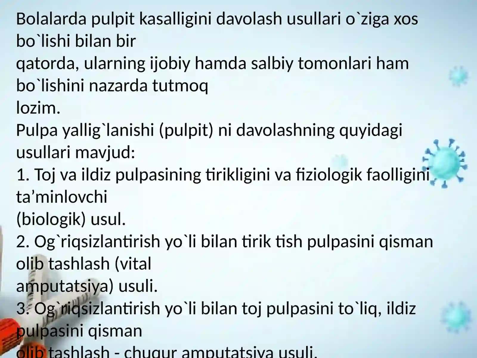 Bolarda surunkali pulpitda davolash usullari 3