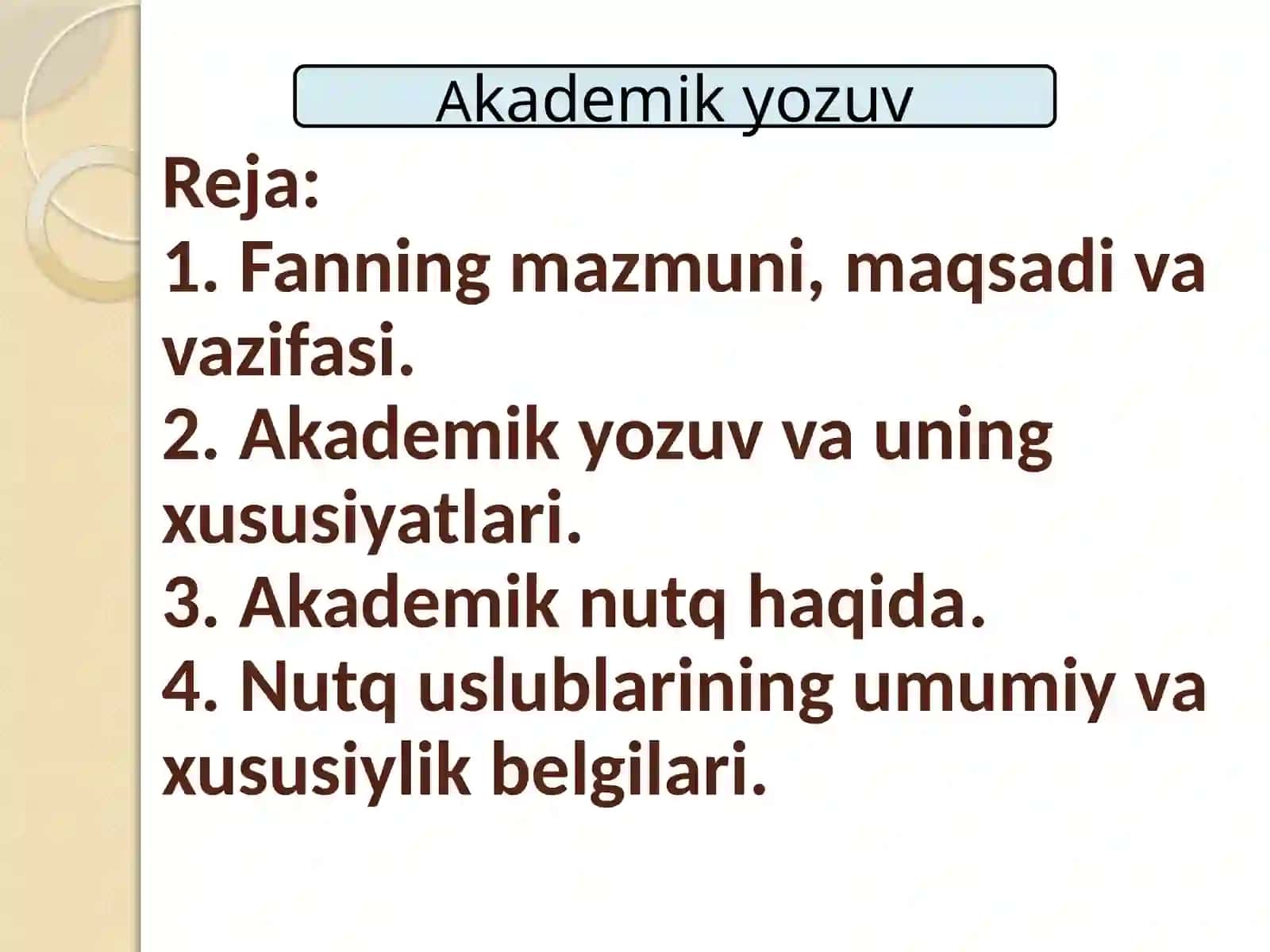 AKADEMIKYOZUVNING ROLI VA AHAMIYATI.AKADEMIK NUTQ. ILMIY USLUBNING XUSUSIYATLARI 3