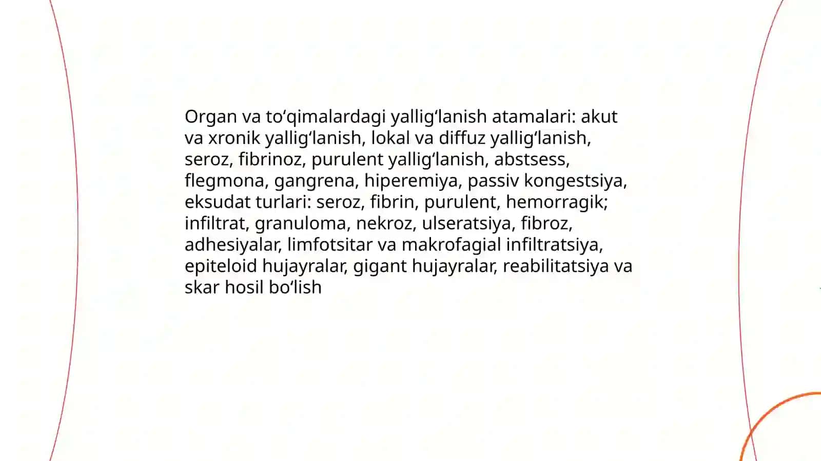 Organlardagi va toʼqimalardagi patologik oʼzgarishlarni terapevtik va xirurgik usullarni funksional va patologik holat hamda jarayonlarni ifodalovchi atamalar 3