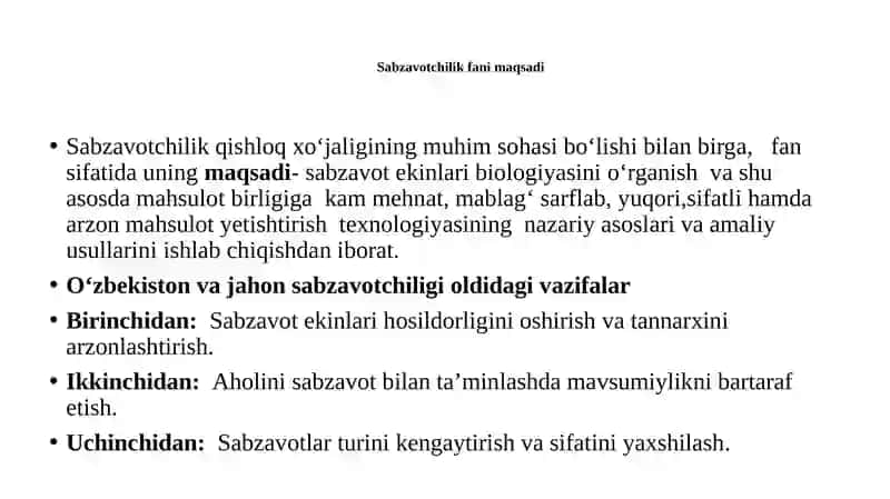 SABZAVOTChILIK  FANINING AHAMIYATI, MAQSADI, VAZIFASI VA SABZAVOTChILIKNI RIVOJLANIShI. 3