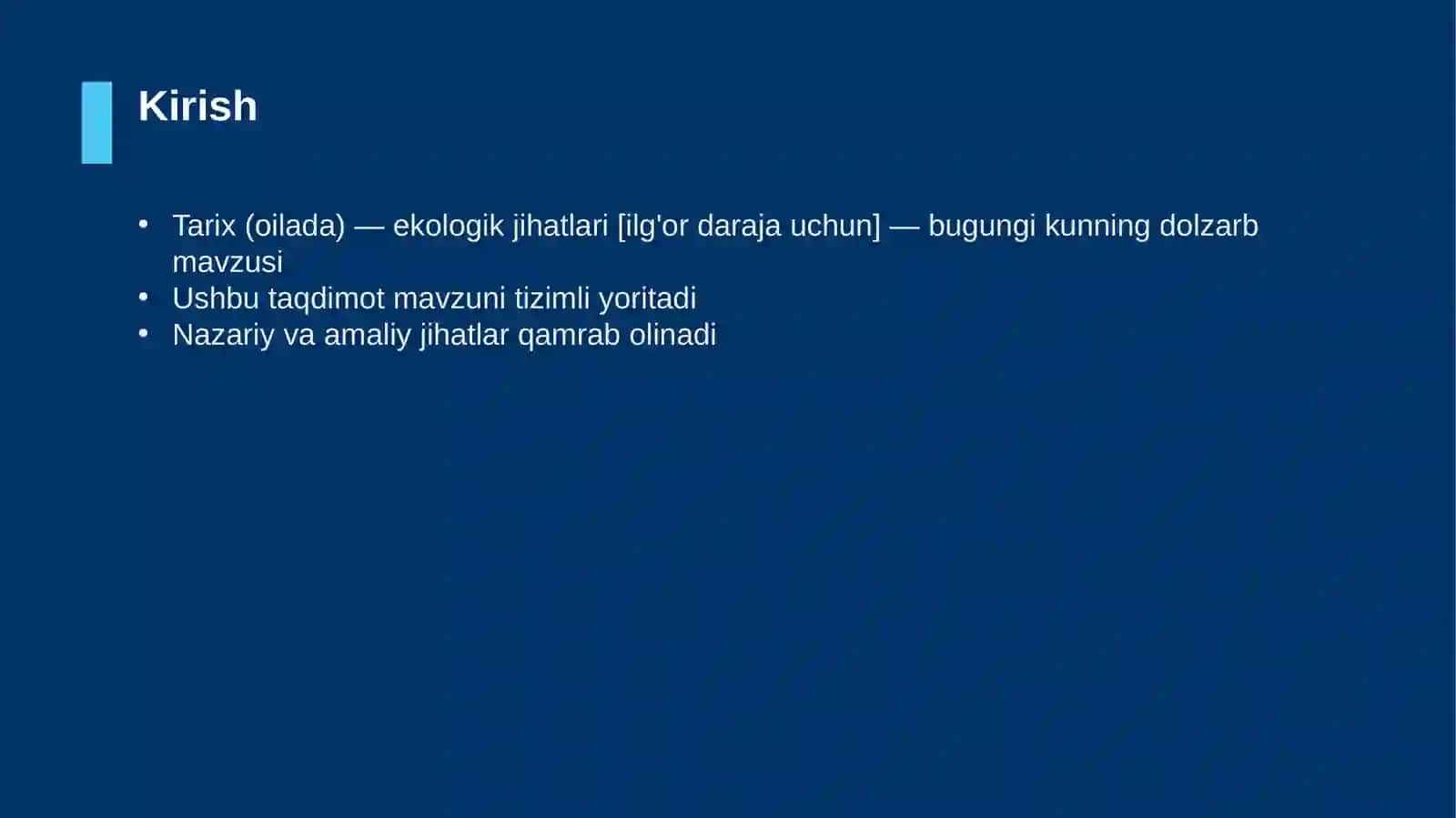 Tarix (oilada) — ekologik jihatlari [ilg'or daraja uchun] 3