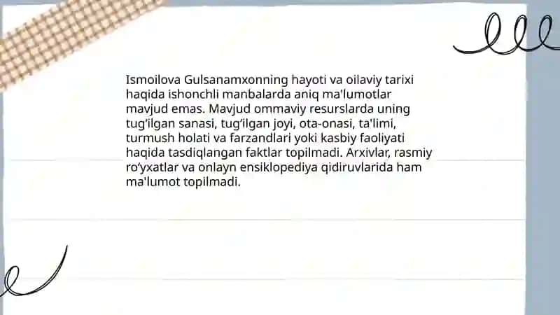 Ismoilova Gulsanamxonning hayoti va oilaviy tarixi 3