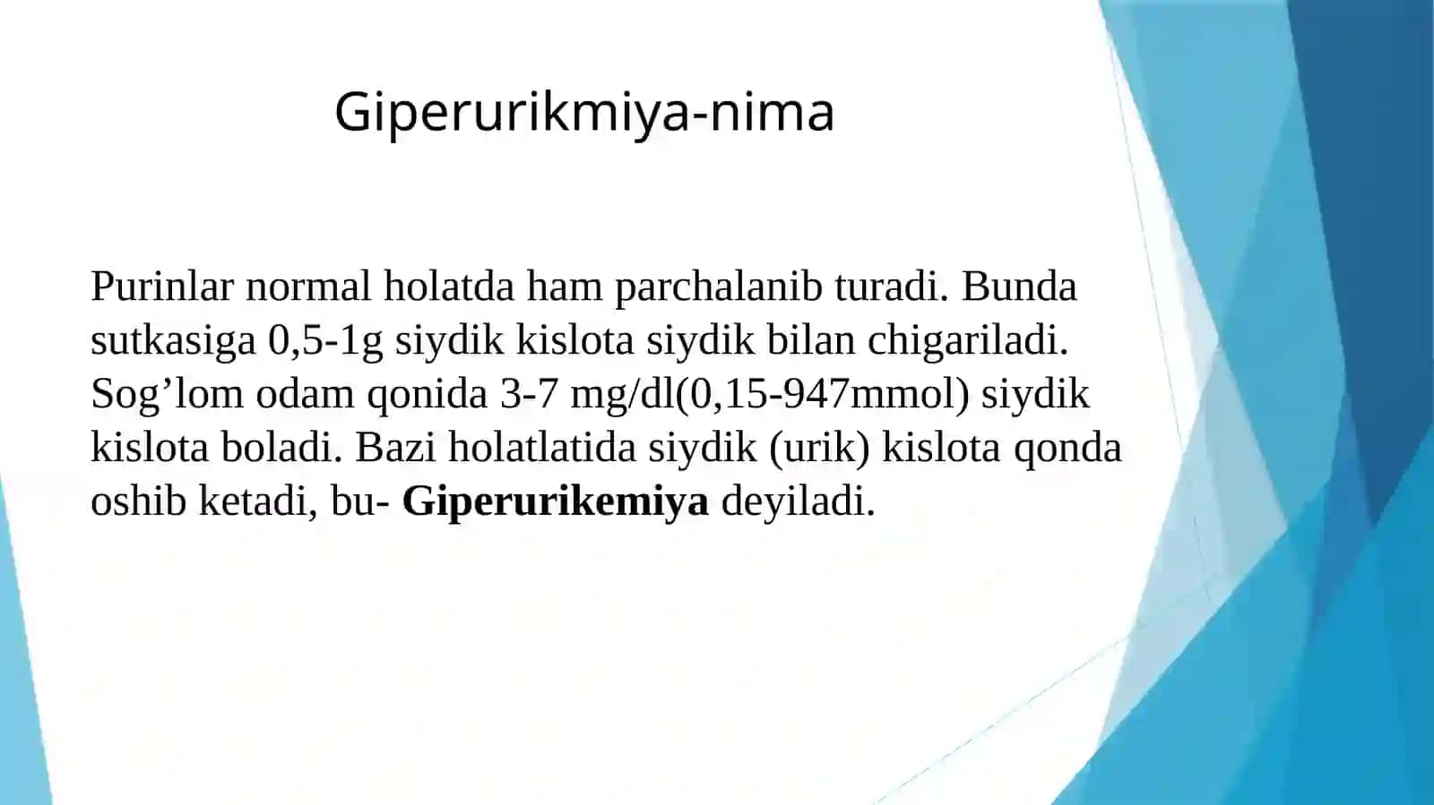 Giperurikemiya turlari: podagra, ksantinuriya, Lesha Nixan sindromi, orttirilgan giperurikemiyalar. Buyraklarda urat toshlarini hosil bo 'lishi va davolash yo 'llari. Orotasiduriya, uning sabablari va uridin bilan davolash mexanizmi. 3