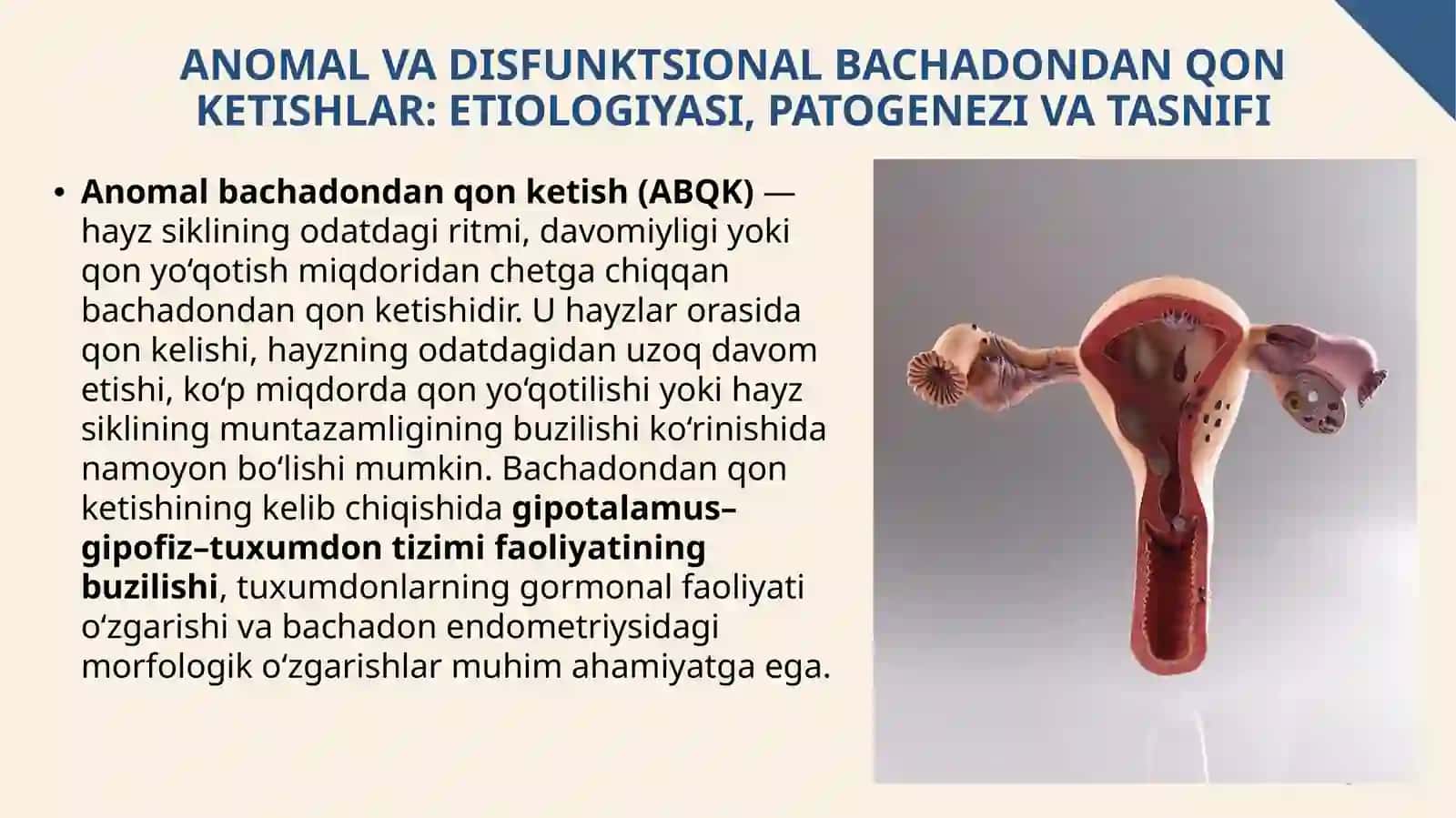 Anomal bachadondan qon ketishlar. Disfunksional bachadondan qon ketishlar. Yuvenil qon ketishlar. En 3