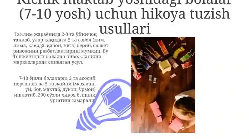 Kichik maktab yoshidagi bolalar (7-10 yosh) uchun hikoya tuzish usullari 3