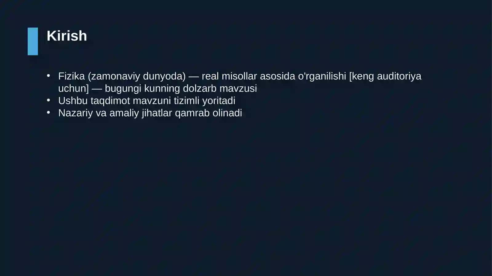 Fizika (zamonaviy dunyoda) — real misollar asosida o'rganilishi [keng auditoriya uchun] 3
