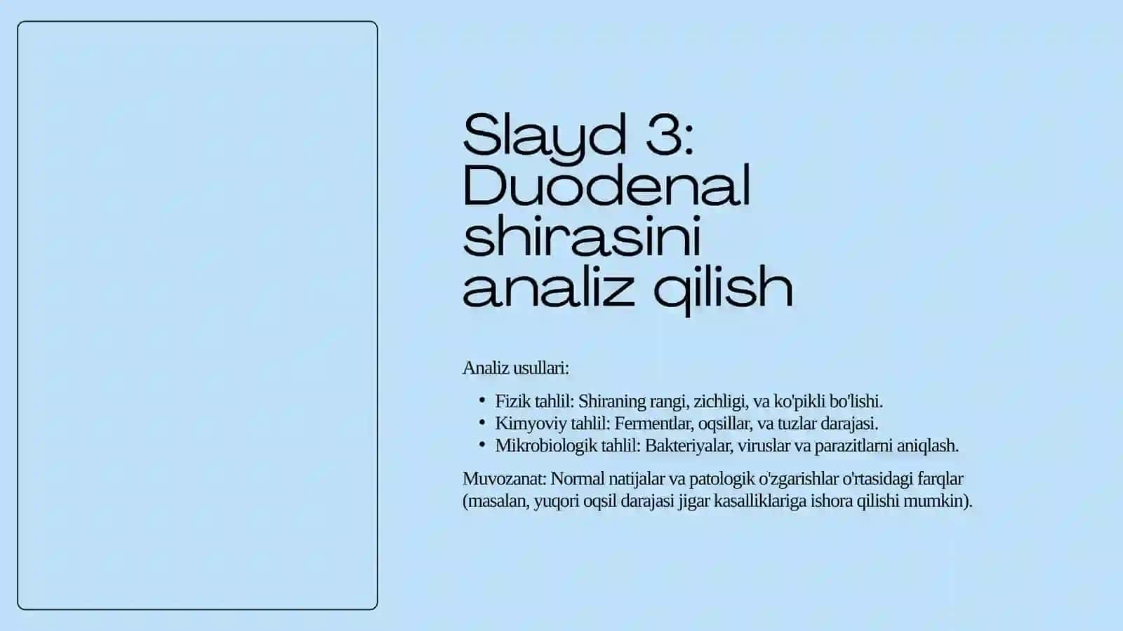 Duodenal shira 3