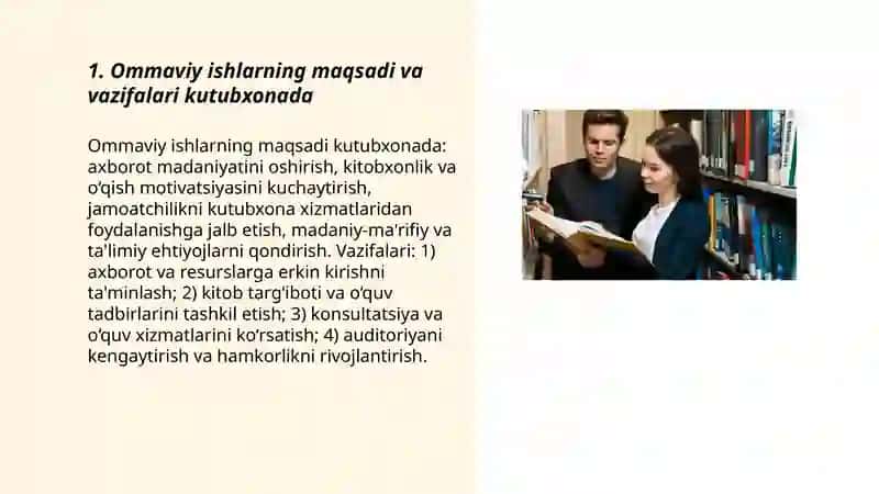 Kutubxona axborot muassasalarida о‘tkaziladigan ommaviy ishlar, ularning maqsadi, vazifalari, turlari, xususiyatlari 3