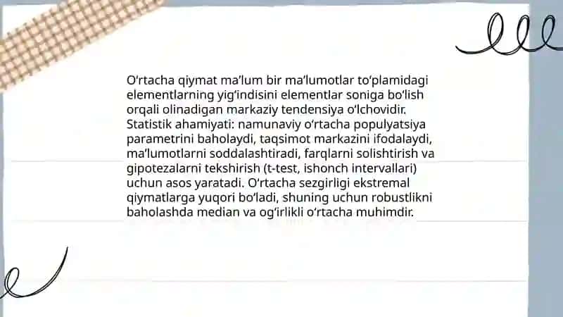 Oʻrtacha qiymatlar, turlari,hisoblash usullari va tibbiyotda qoʻllanilishi. 3