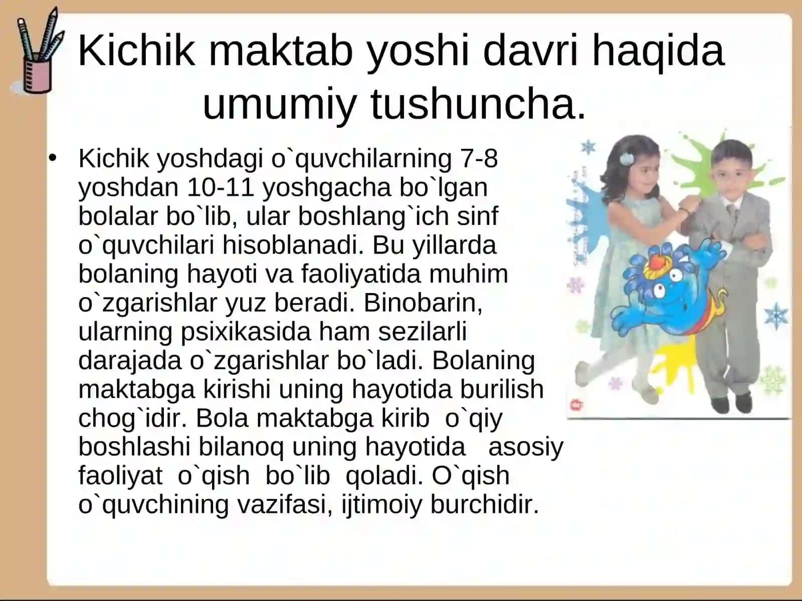 Kichik maktab yoshi davri haqida umumiy tushuncha 3