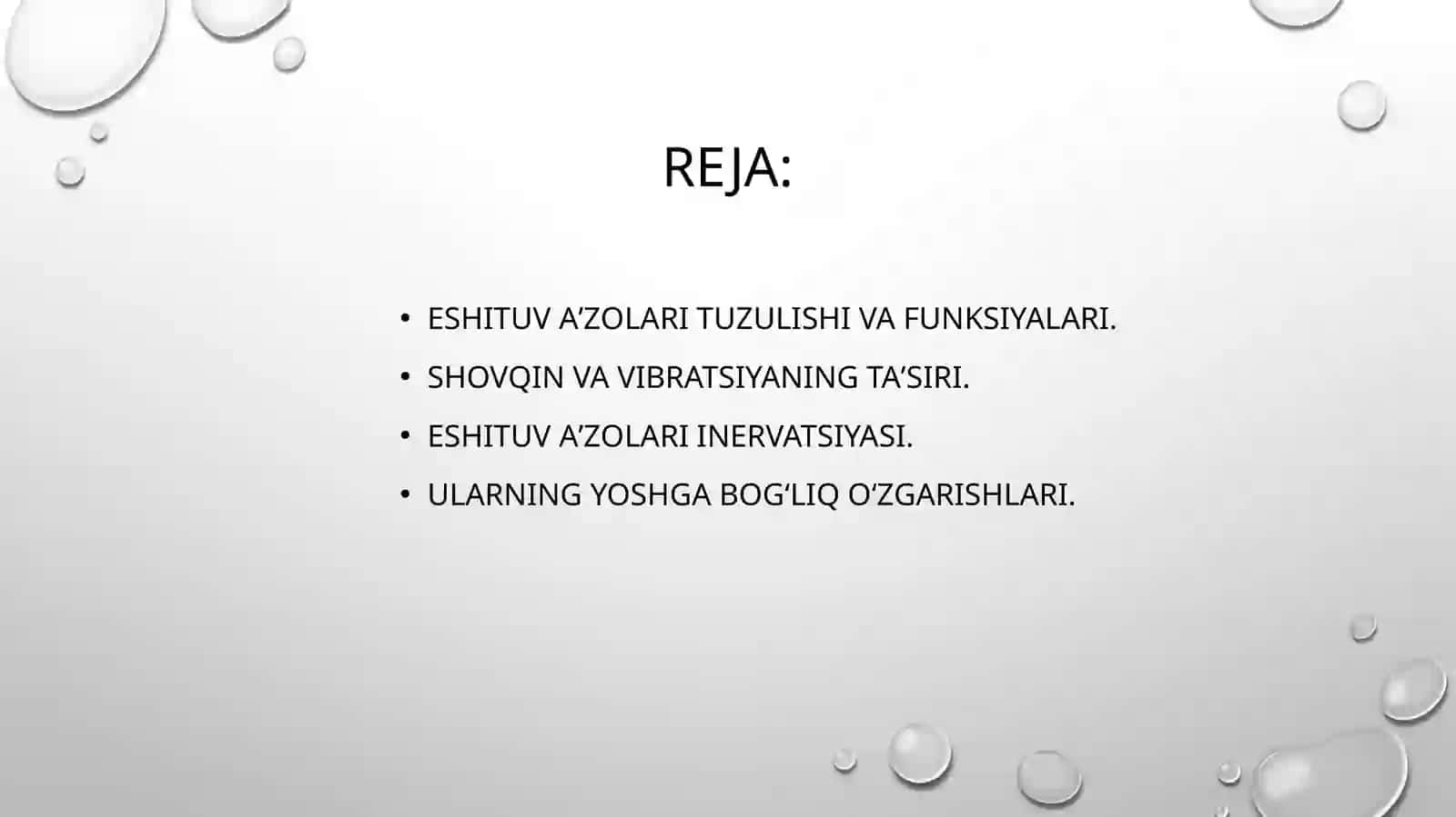 eshitishning sitologik mexanizmi vibratsiyaning eshitish va muvozanat saqlash aʼzolariga taʼsiri eshitish organlarining inervatsiyasi. Ularning yoshga bogʻliq oʻzgarishi 3