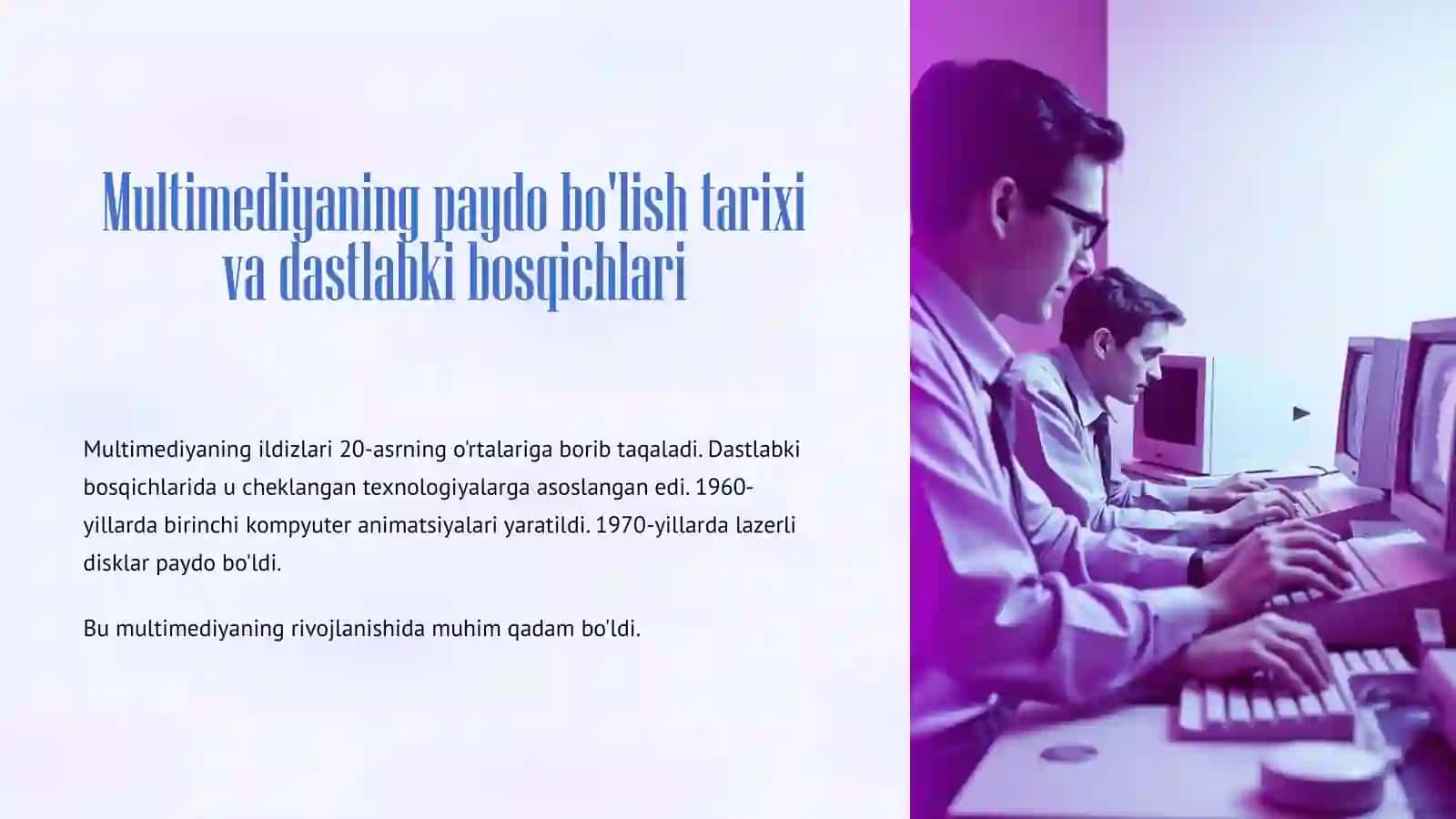 Multimediaviy formatlashning ahamiyati va rivojlanish tarixi 3
