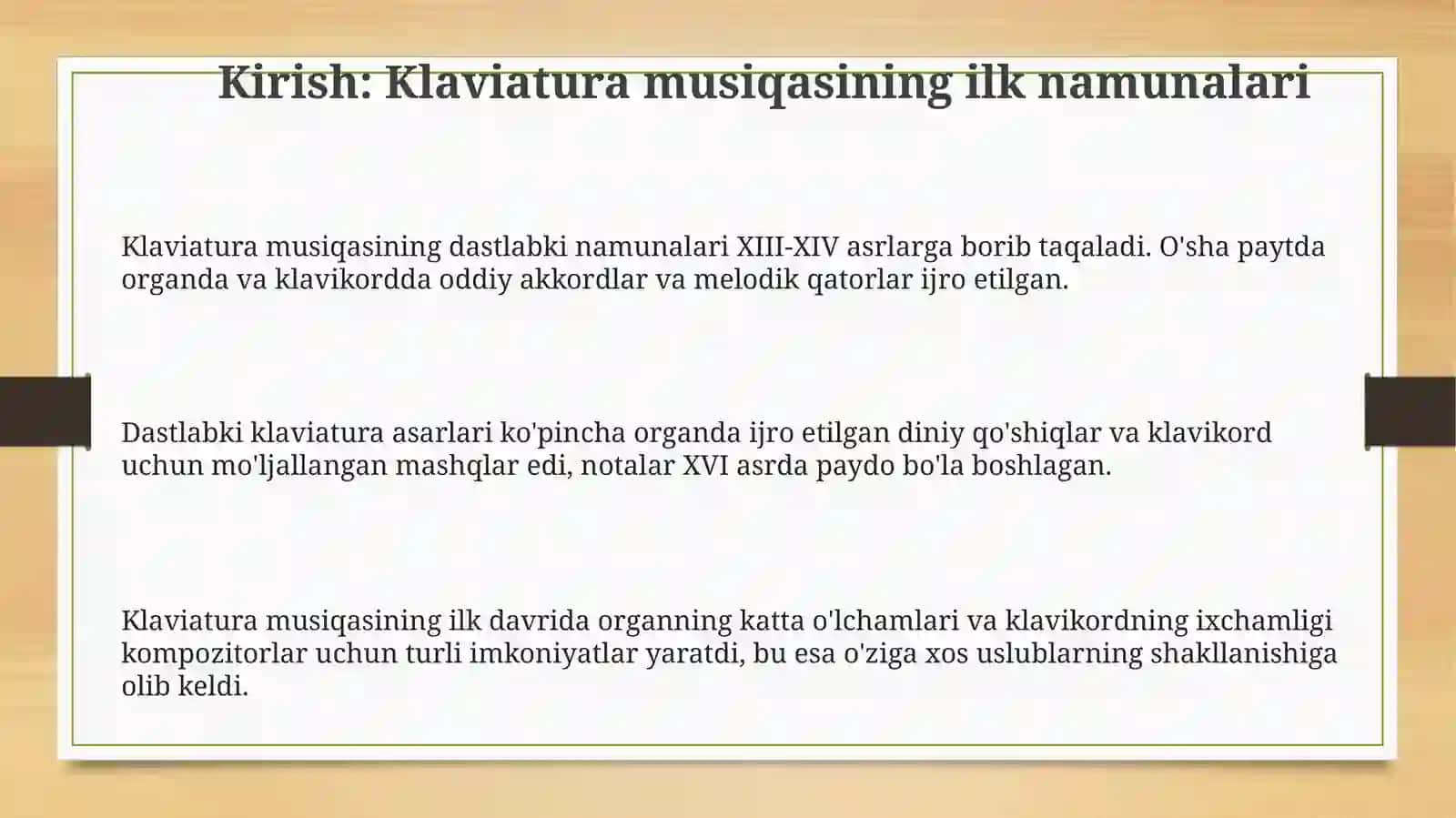 Klavish cholgʻular uchun musiqa’ining birinchi namunalari. organ va klavirlari 3