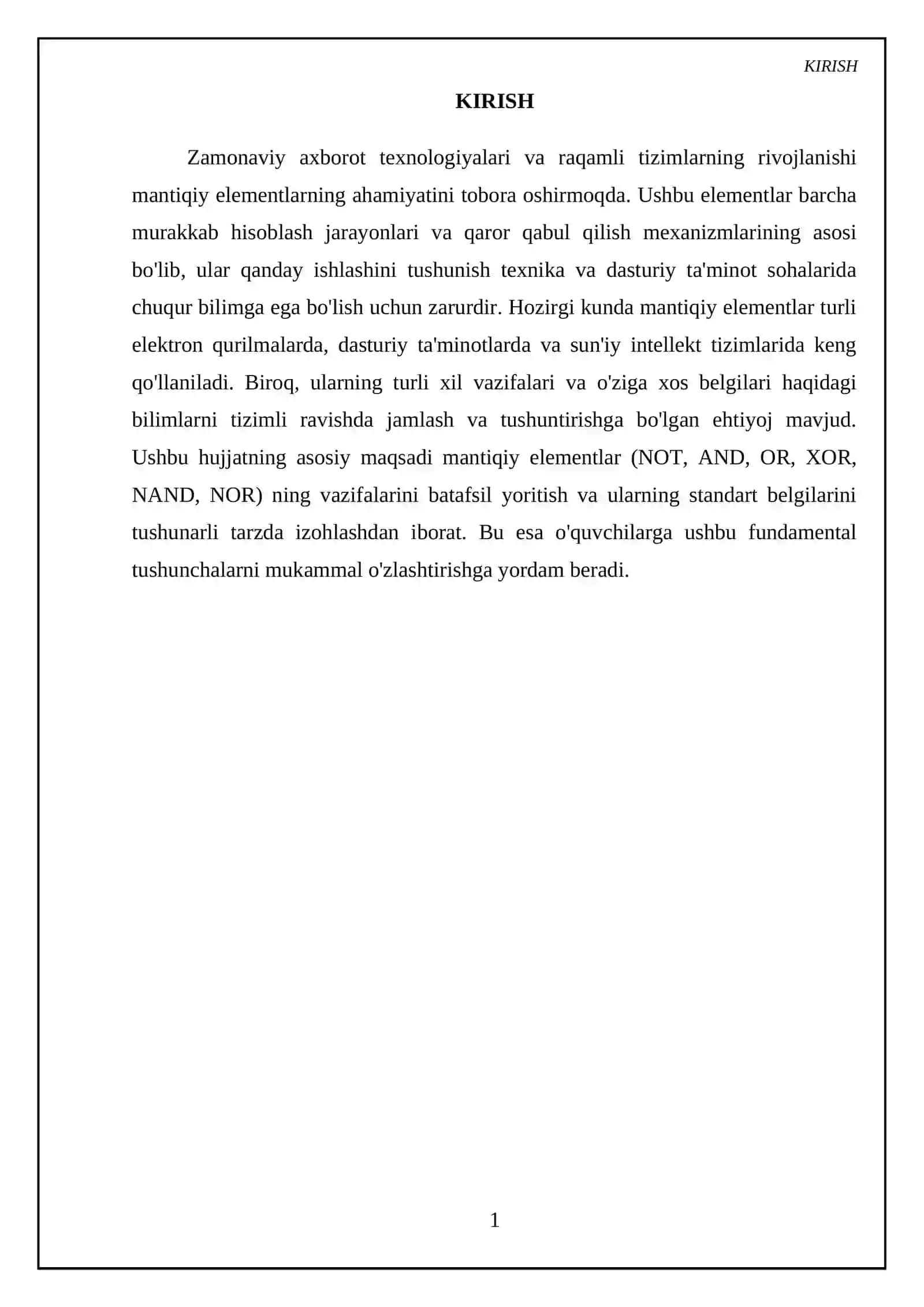 Mantiqiy elementlar (NOT, AND, OR, XOR, NAND, NOR) vazifalari va ularning belgilarini tushuntiring 3