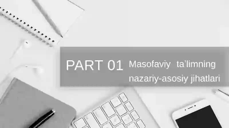 Masofaviy taʼlimning nazariy-asosiy jihatlari 3