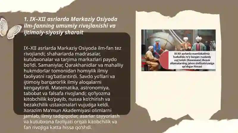 IX-XII asrlarda Markaziy Osiyoda ilm-fan va qo‘lyozma kitobchilik ishining rivojlanishi Xorazim Maʼmun Akademiyasi olimlarning ilm-fan va kitobchilik ishiga qo‘shgan hissalari 3