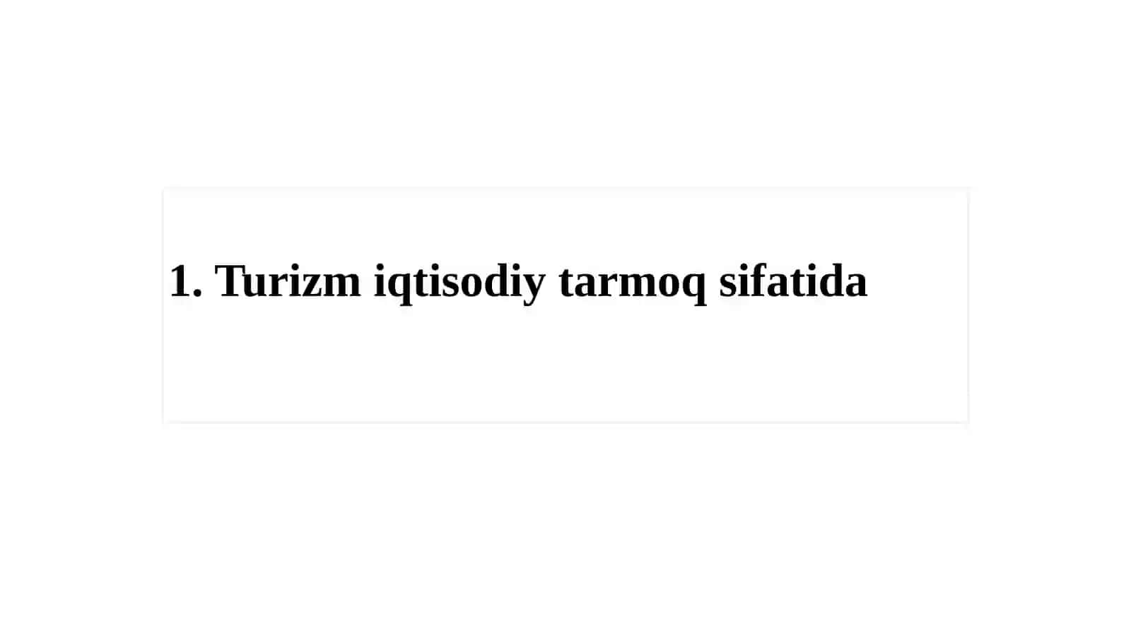 Turizm sohasini rivojlantirishning iqtisodiy asoslari 3