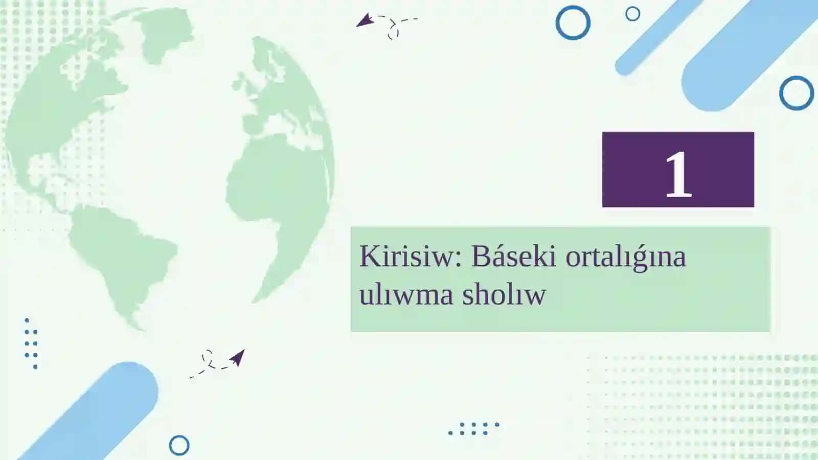 Jáhán media hám informaciya keńisligindegi báseki ortalıǵı (Qaraqalpaq tilinde) 3