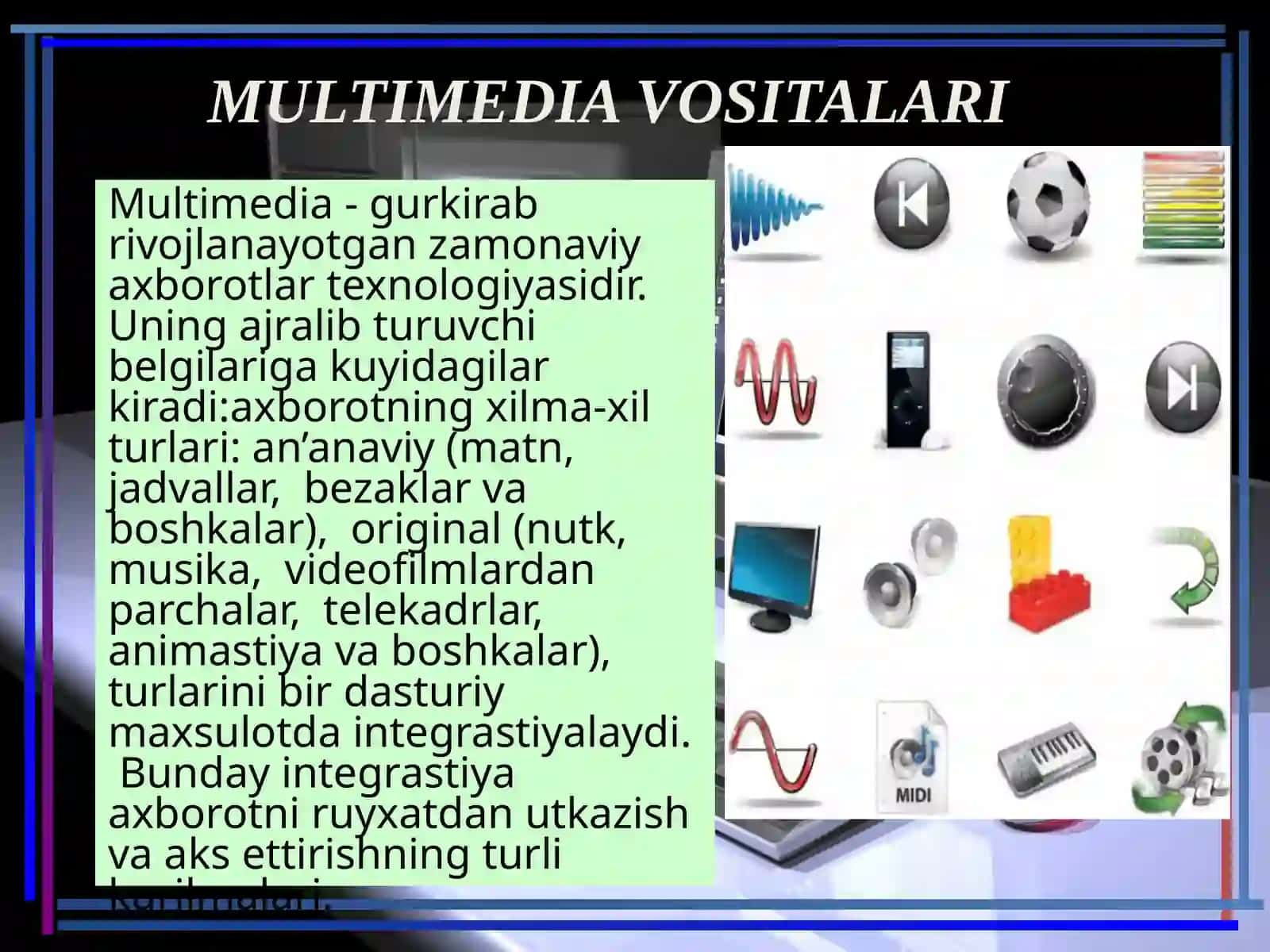 MULTIMEDIA VOSITALARI 3