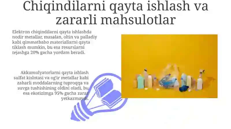 Chiqindilarni qayta ishlash va zararli mahsulotlar 3