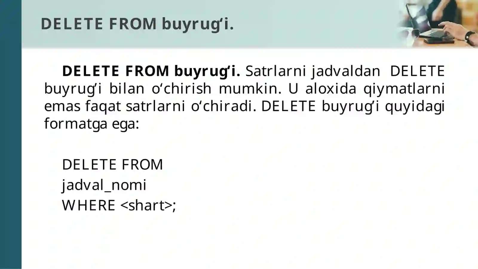 DELETE FROM buyrug‘i 3