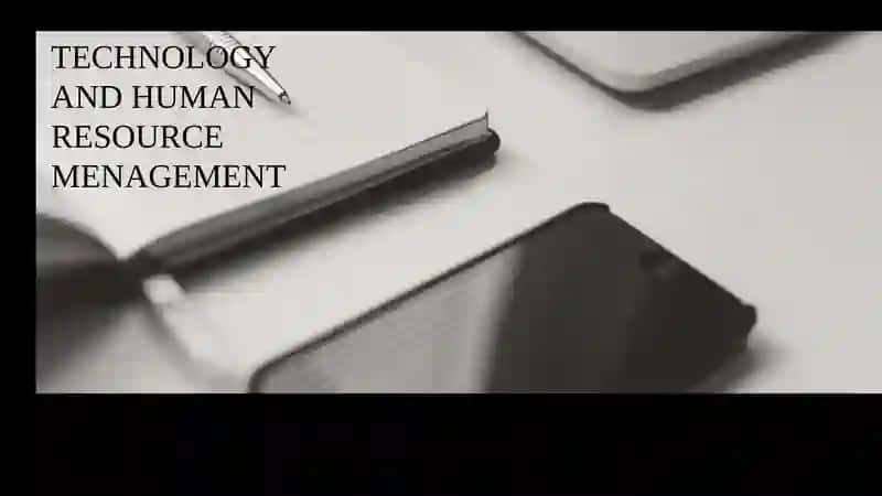TECHNOLOGY AND HUMAN RESOURCE MENAGEMENT 3