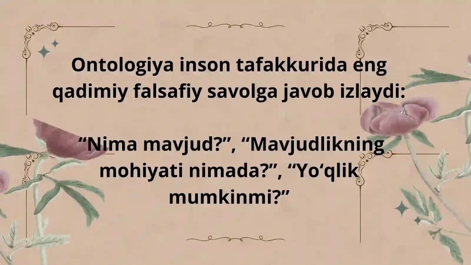 Ontologiya tushunchasi va borliqning falsafiy mazmuni 3