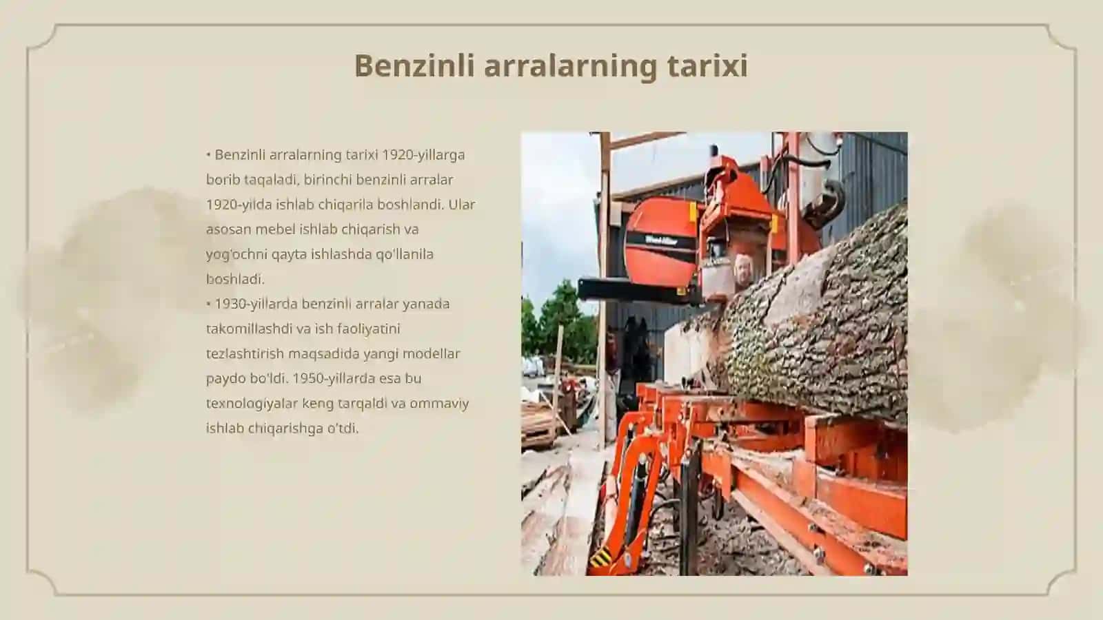Benzinli arralar va ulardan foydalanish, yog'och tashish turlari 3
