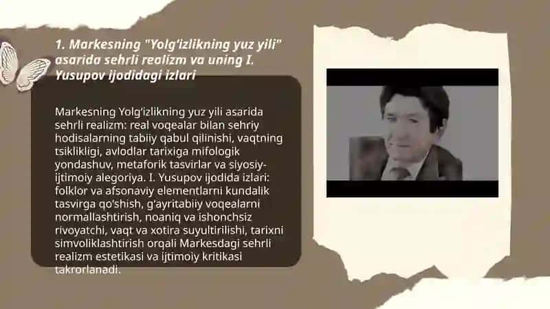 Markes ijodi. ( " Yolgʻizlikning yuz yili" ) I. Yusupov va T. Qayipberganov ijodi 3