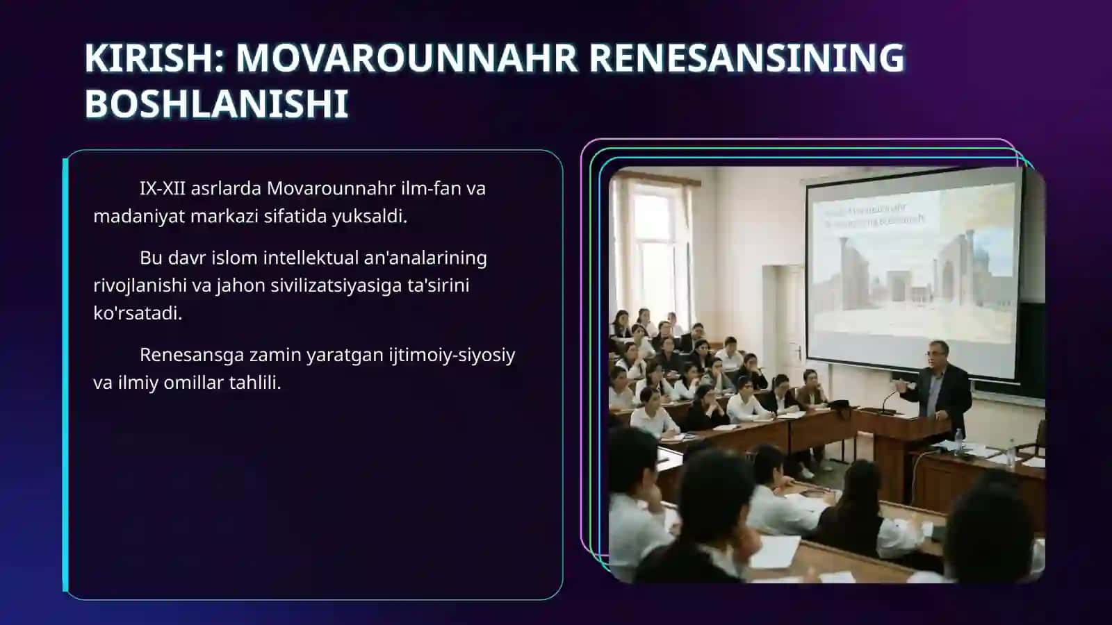 IX-XII asrlarda Movarounnahrda yuz bergan madaniy uygonish renesans va buyuk allomalarning jahon sivilizatsiyasiga qo'shgan hissasi 3