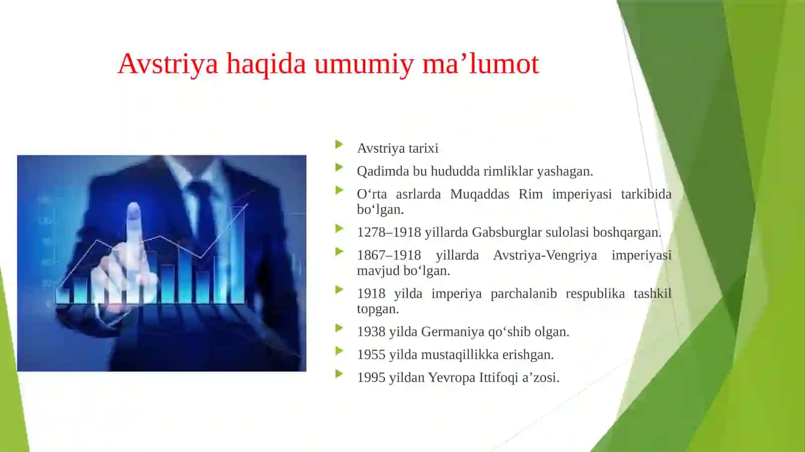 Avstriya tarixi.Yalpi ichki mahsulot.Yalpi hududiy mahsulot.Inflyatsiya (gippr inflyatsiya haqida ham).Ishsizlik.Iqtisodiy osishini.Savdo aylanmasi 1yildagi Katta hamkori 3