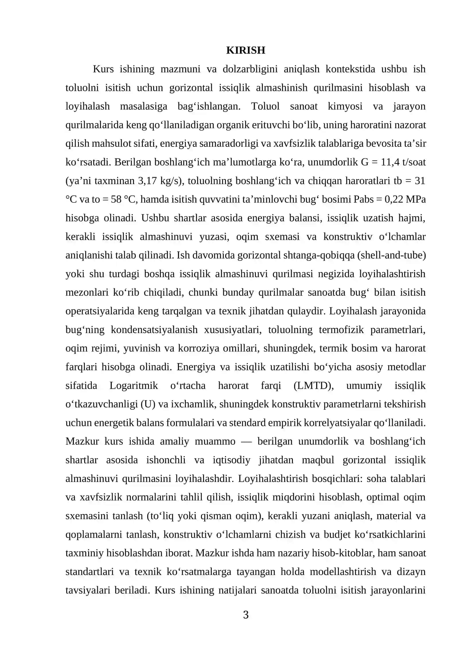 “TOLUOLNI ISITISH UCHUN GORIZONTAL ISSIQLIK ALMASHINISH QURILMASINI HISOBLANG VA LOYIHALANG. BERILGAN: UNUMDORLIGI  G = 11,4 T/SOAT. TOLUOLNING HARORATI: TB=310С, TO=580С, SUV BUG‘INING BOSIMI PABS=0,22 MPA.” MAVZUSIDA TAYYOR KURS ISHI 3