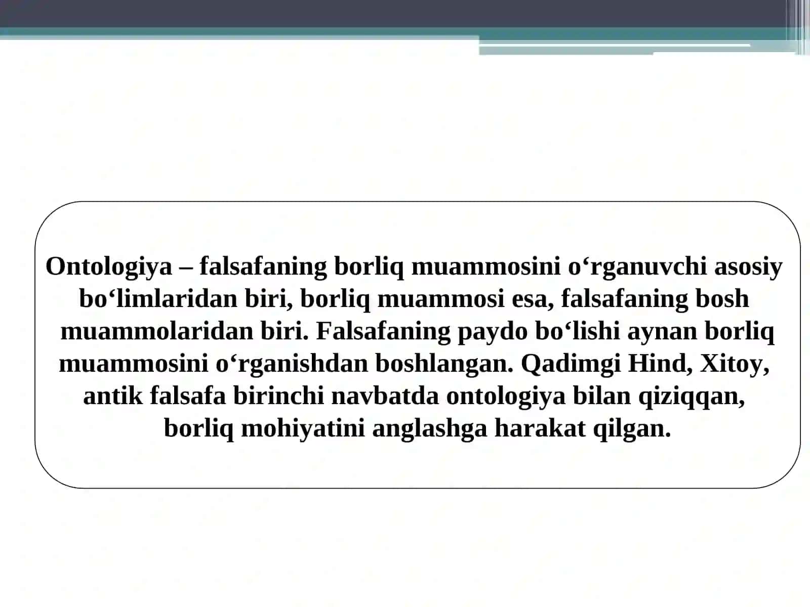 Borliq falsafasi. Rivojlansih falsafasi 3