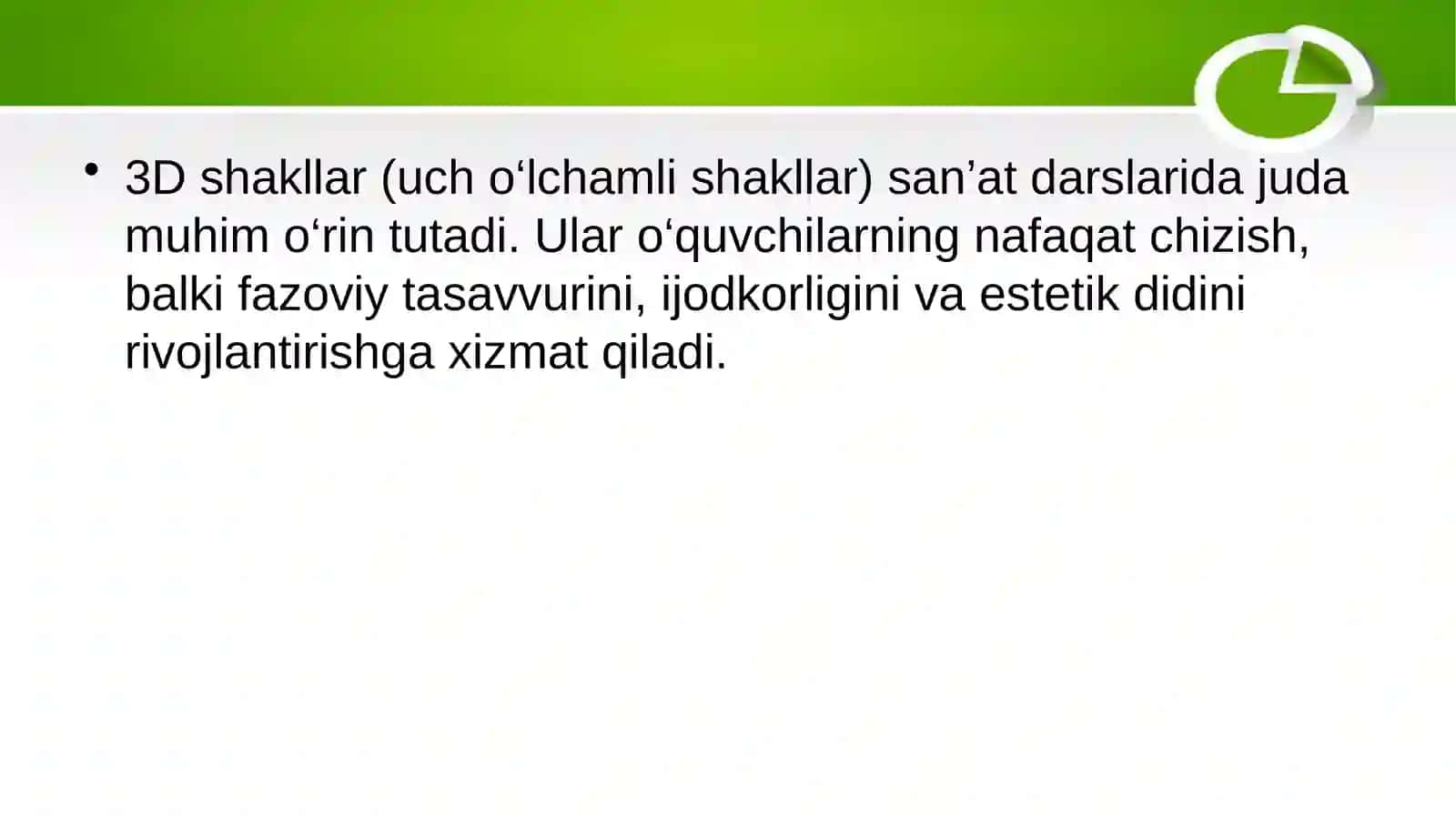 3D shakllar (uch o‘lchamli shakllar) 3