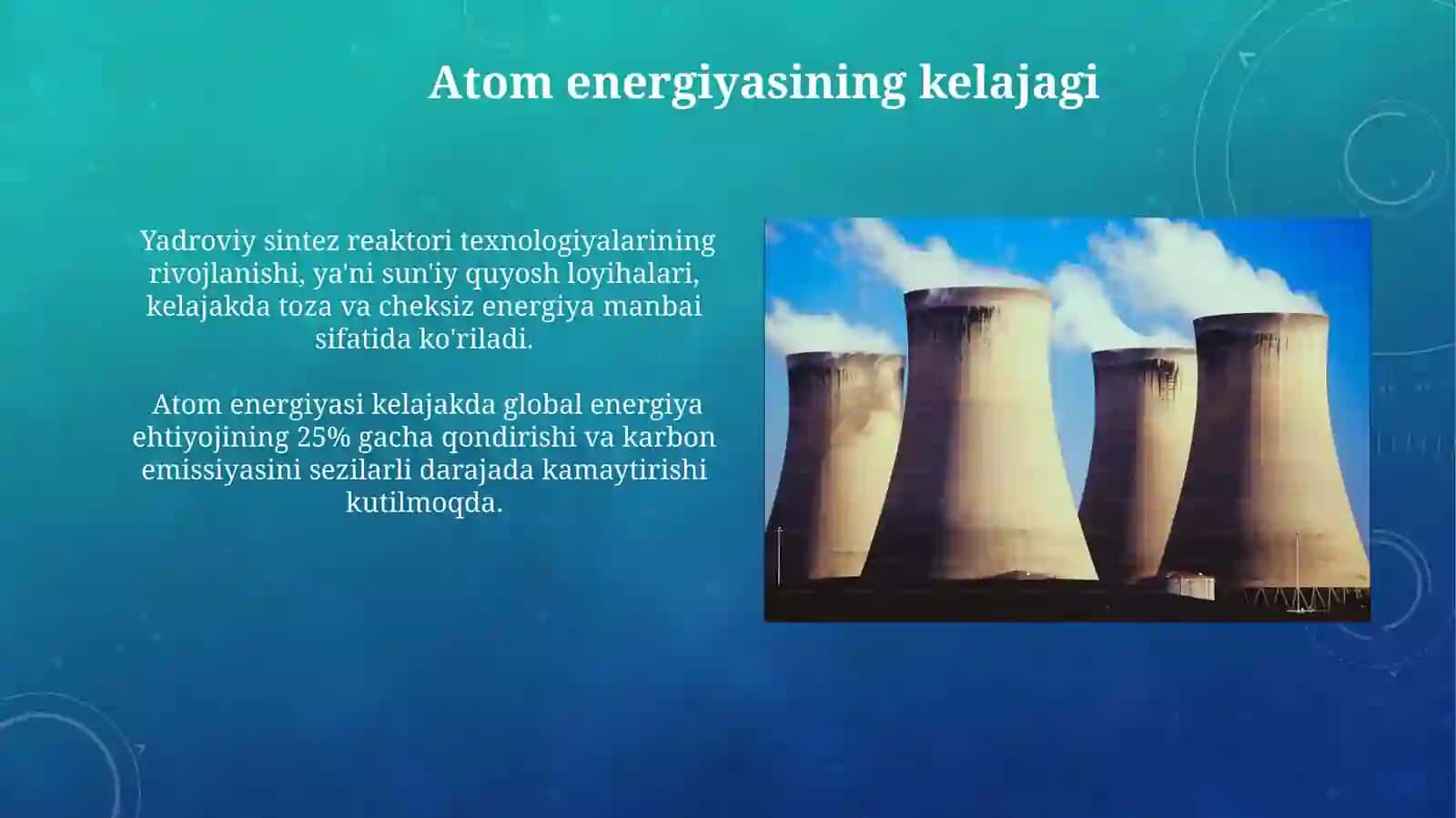 Yadroviy energetika yadro reyaktori va uning ishlash pirinsipi 3
