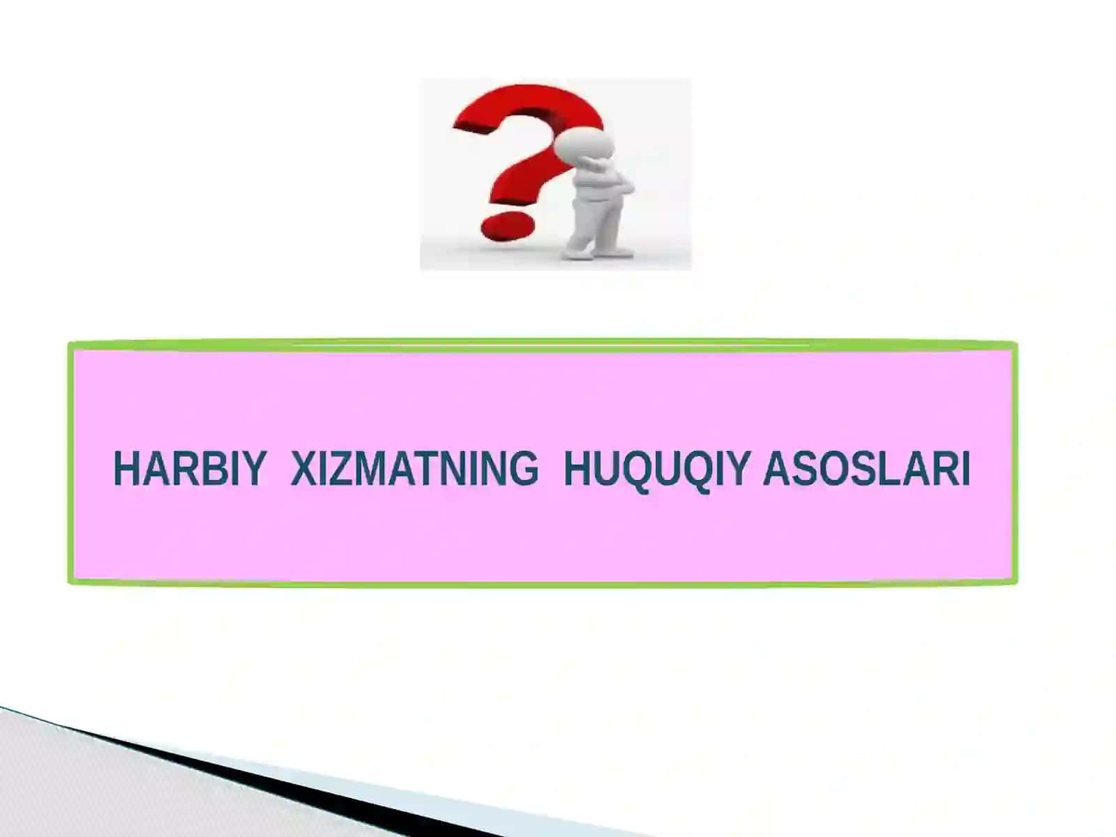 Harbiy xizmatning huquqiy asoslari 3