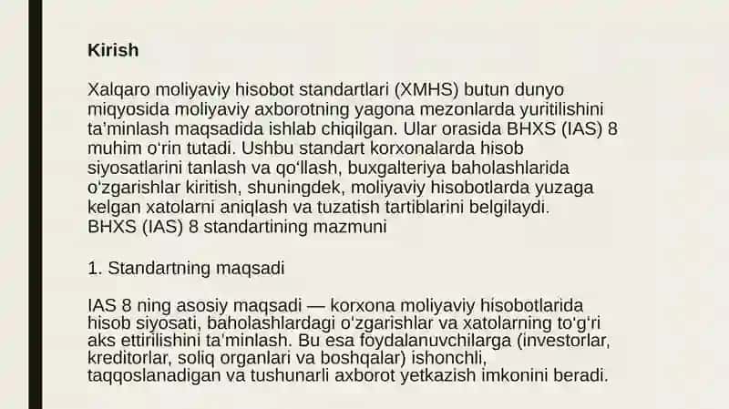 BHXS (IAS) 8 “Hisob siyosatlari, buxgalteriya hisobi maqsadida baholashlardagi o‘zgarishlar va xatolar” standartining mazmuni va qo‘llanilishi. Moliyaviy hisobotlarning tarkibi. 3