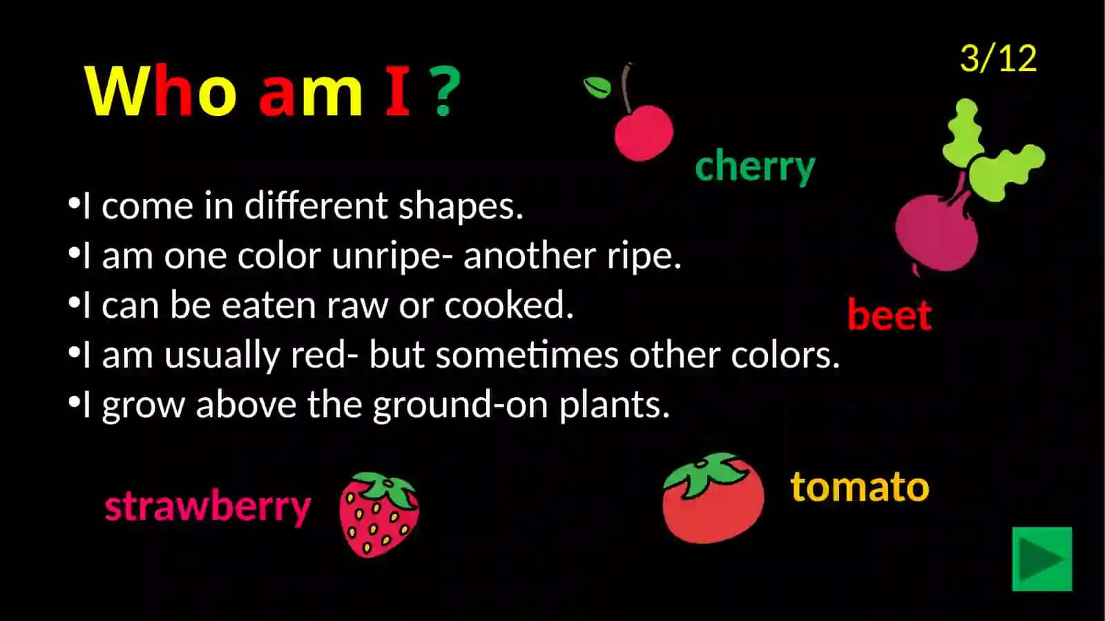 Fruit & Vegetable Riddles 3