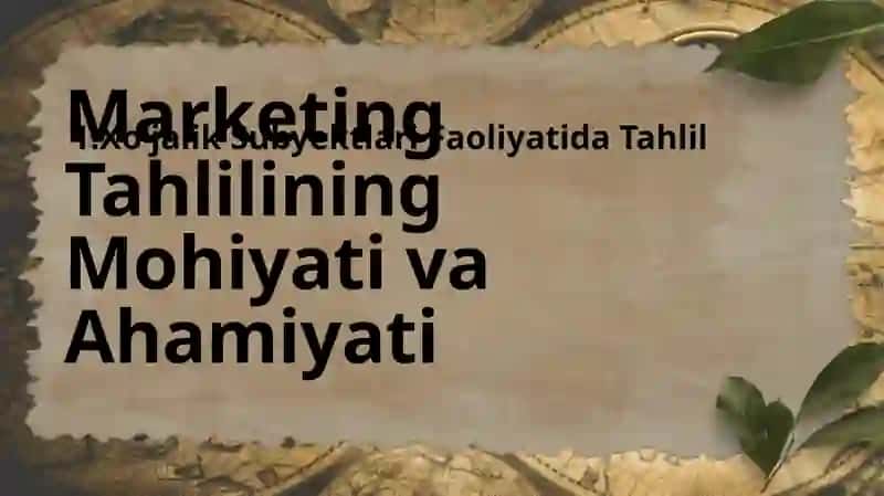 Xo'jalik subyektlarining marketing faoliyatida tahlil 3
