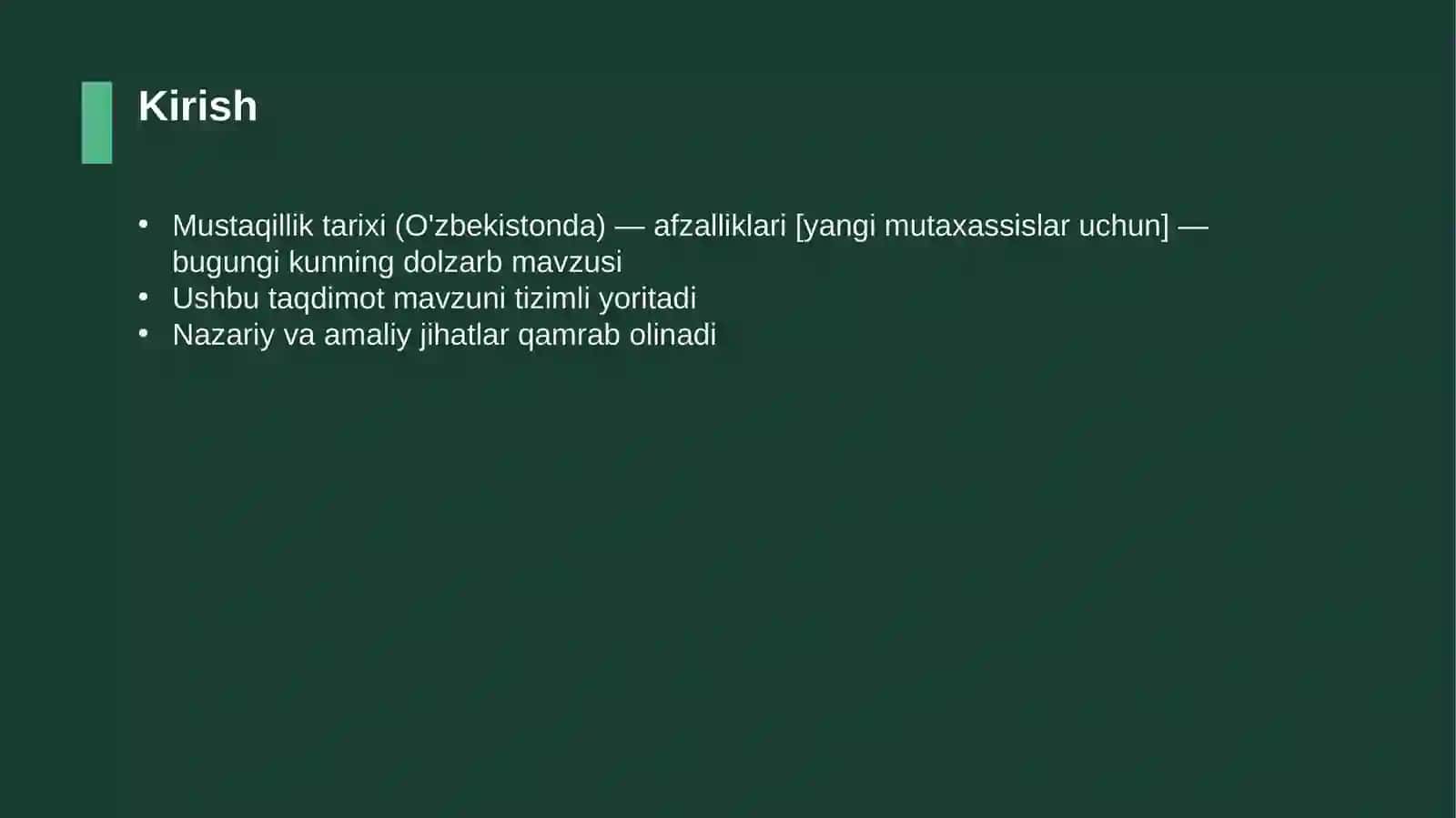 Mustaqillik tarixi (O'zbekistonda) — afzalliklari [yangi mutaxassislar uchun] 3