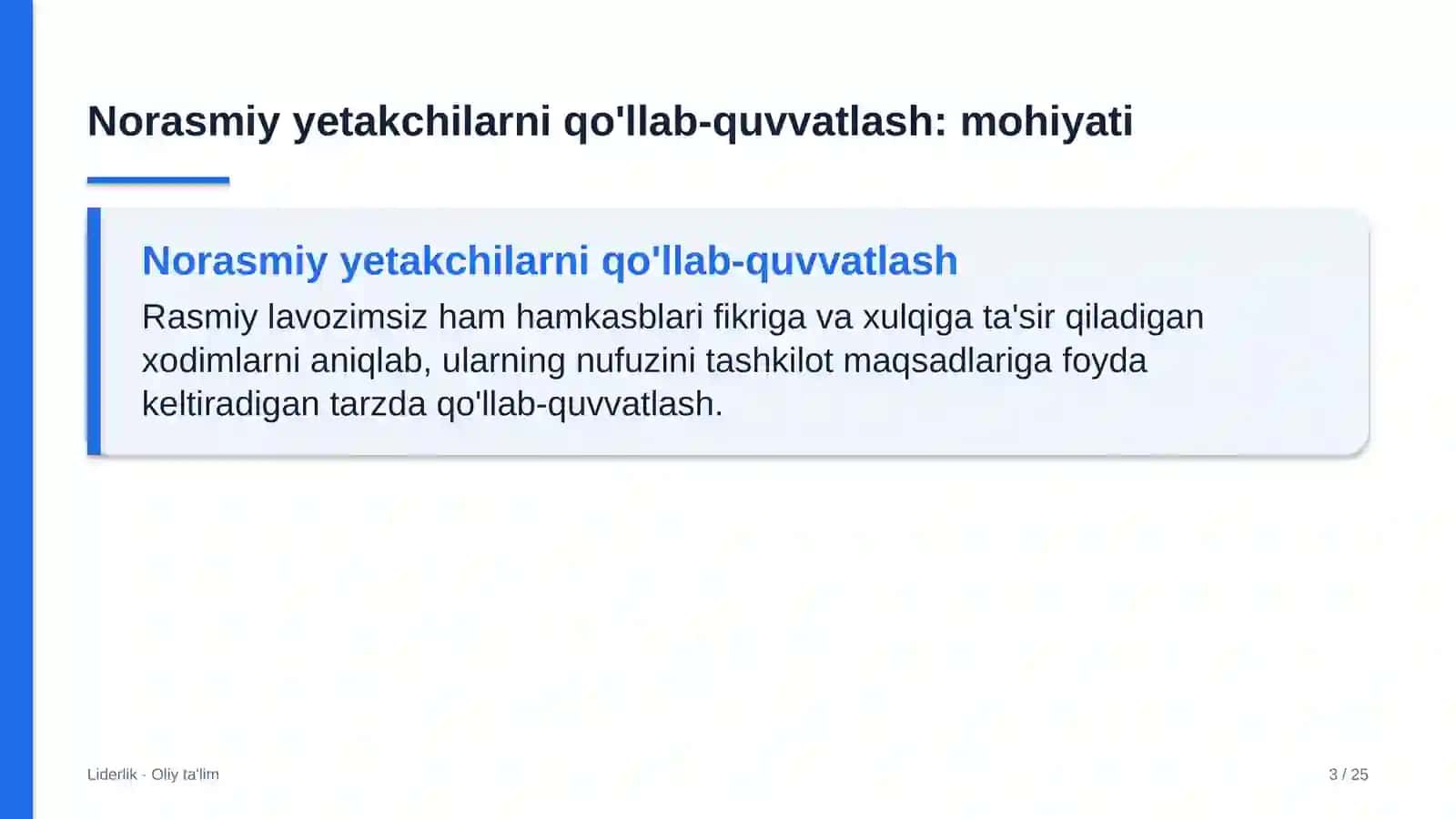 Norasmiy yetakchilarni qo'llab-quvvatlash: mohiyati 3